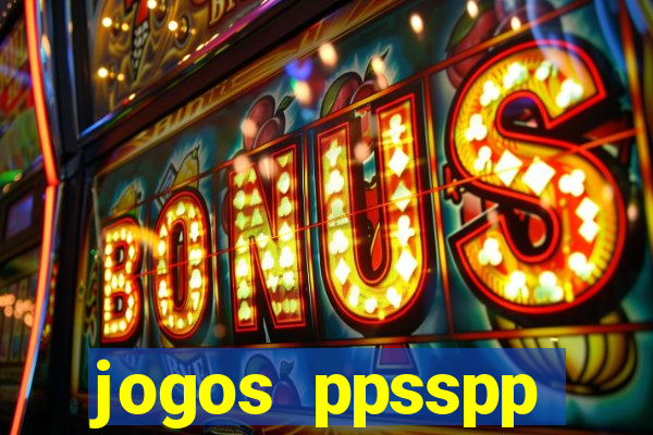 jogos ppsspp download android