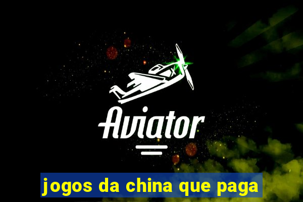 jogos da china que paga