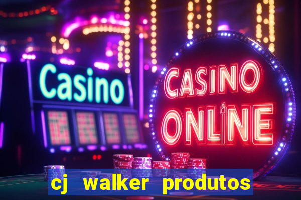 cj walker produtos onde comprar