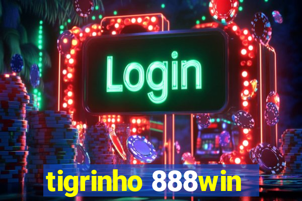 tigrinho 888win