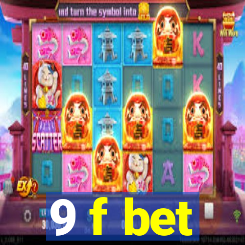 9 f bet