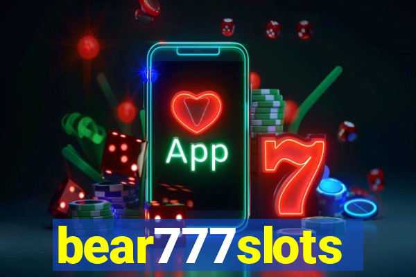 bear777slots