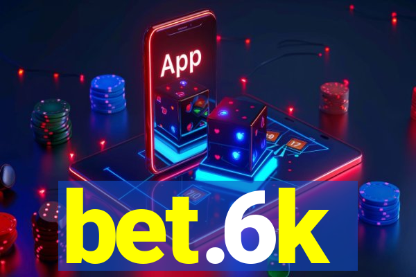 bet.6k