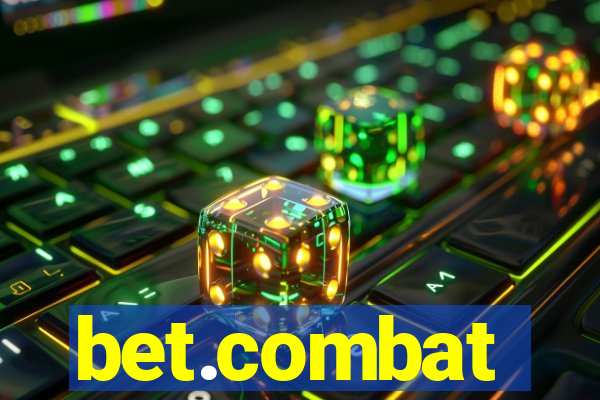 bet.combat