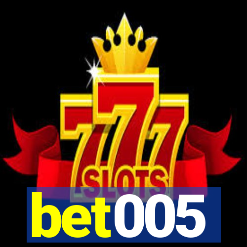 bet005