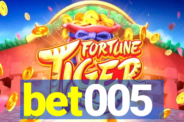 bet005