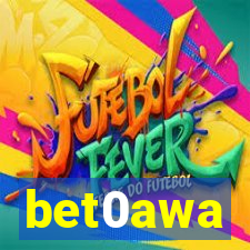 bet0awa