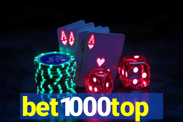 bet1000top