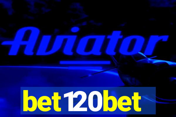 bet120bet