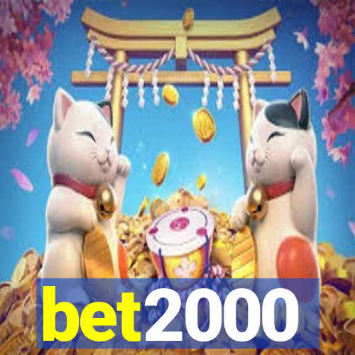 bet2000