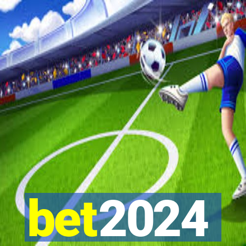 bet2024