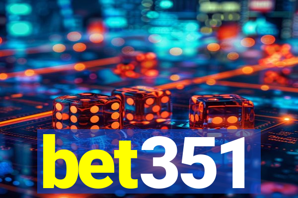 bet351