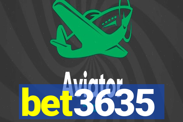 bet3635