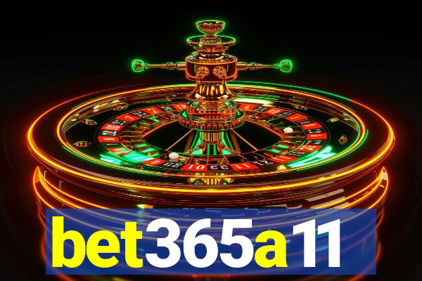 bet365a11