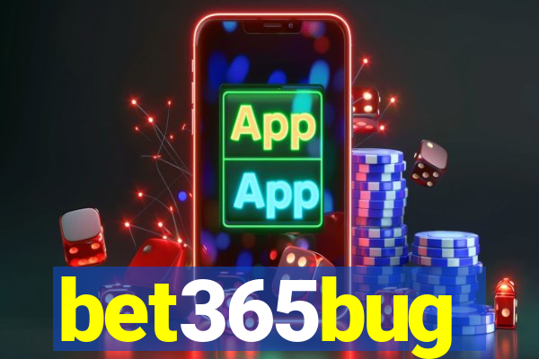 bet365bug