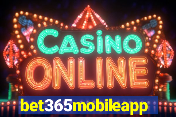 bet365mobileapp