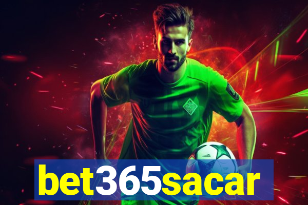 bet365sacar