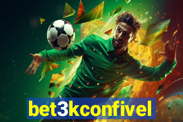 bet3kconfivel