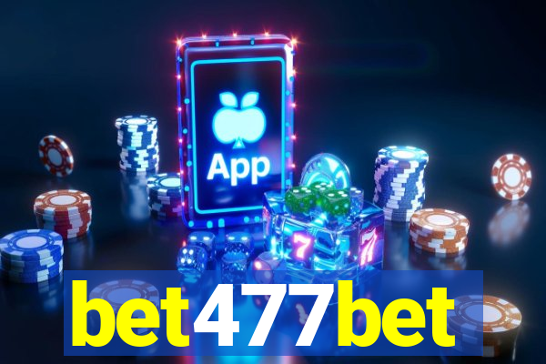 bet477bet