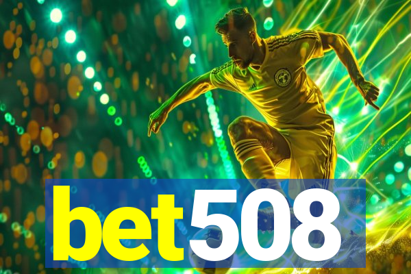 bet508