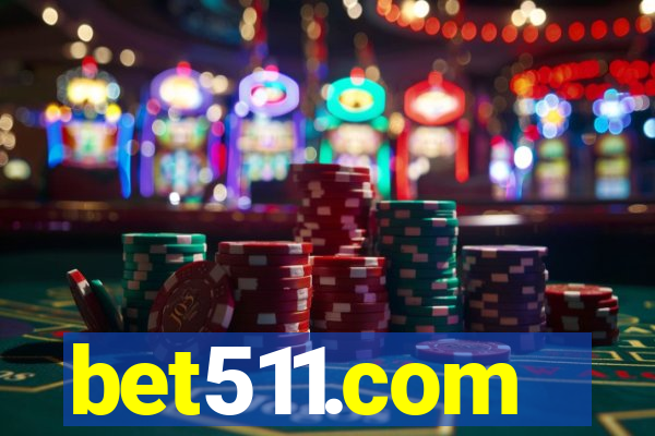 bet511.com