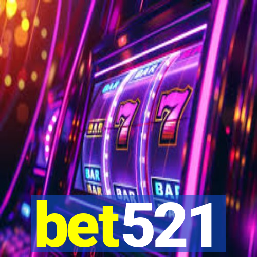 bet521