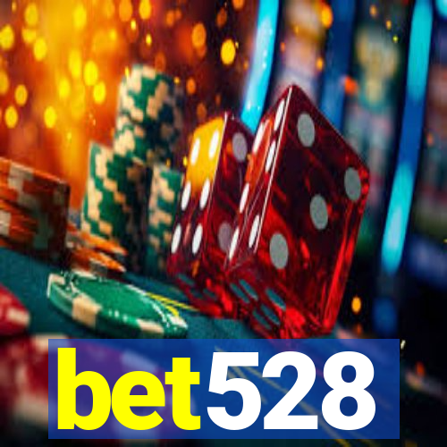 bet528