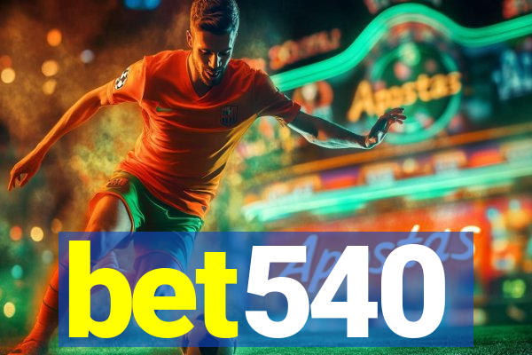 bet540