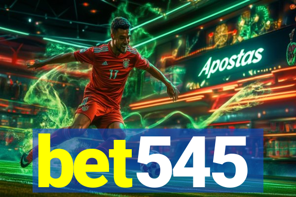 bet545