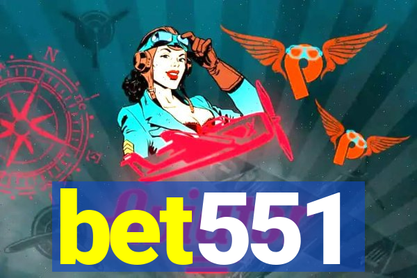 bet551