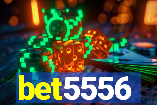 bet5556