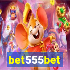 bet555bet