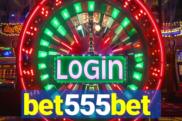 bet555bet