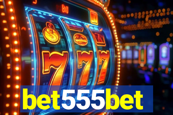 bet555bet