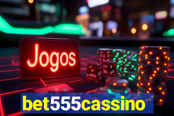 bet555cassino