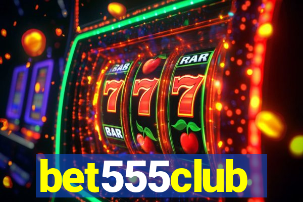 bet555club