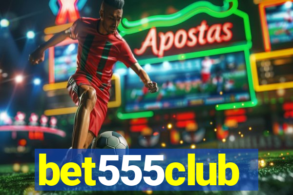 bet555club