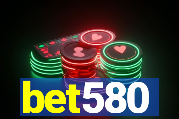 bet580