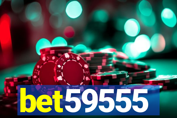 bet59555