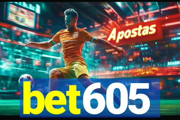 bet605