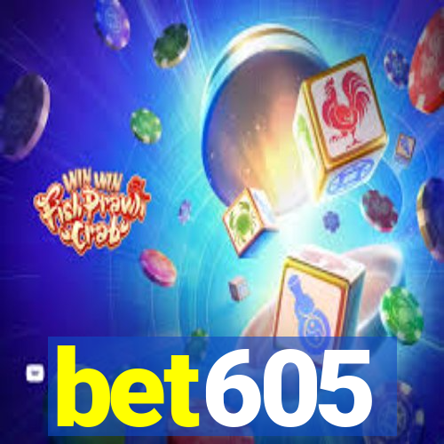 bet605