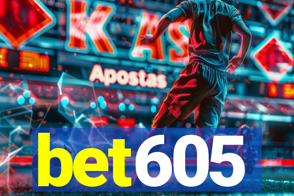 bet605