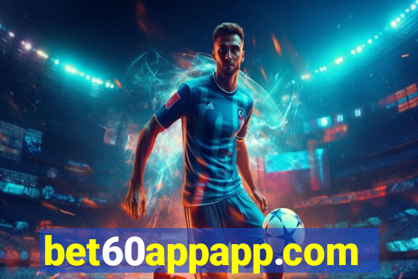 bet60appapp.com