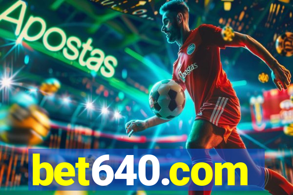 bet640.com