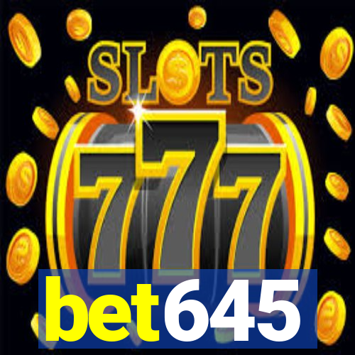 bet645