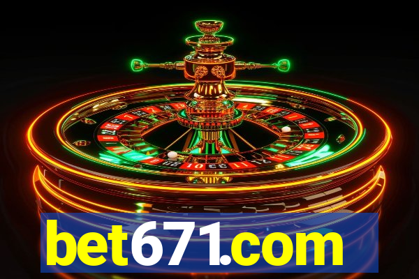 bet671.com