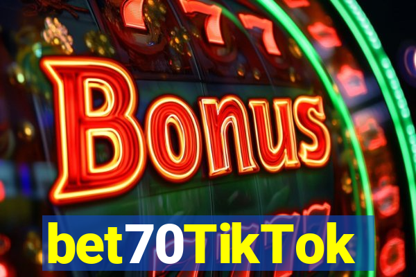 bet70TikTok