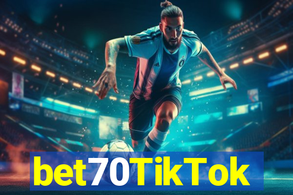 bet70TikTok