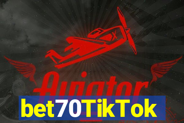 bet70TikTok