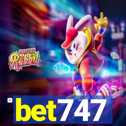 bet747